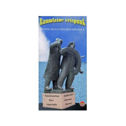 Raumlaine veispuuk community singing book in Rauma dialect.