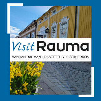Guided tours of Old Rauma 2025